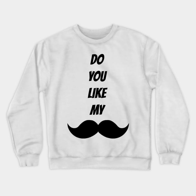 Moustache Crewneck Sweatshirt by nlmckenna